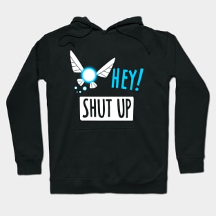 Hey Shut Up - Retro Gaming, RPG, Videogames Hoodie